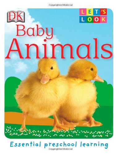 Let's Look: Baby Animals by DK Publishing