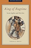 Ed Berlin, "King of Ragtime: Scott Joplin and His Era" (Oxford UP, 2016)