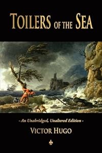 Toilers of the Sea by Victor Hugo