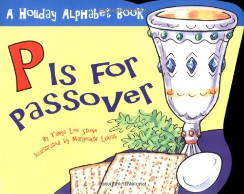 P is for Passover (Holiday Alphabet Books) by Tanya Lee Stone