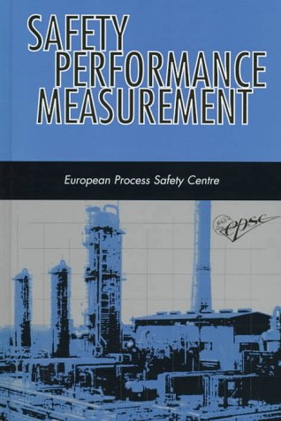 Safety Performance Measurement - IChemE by Jacques Van Steen