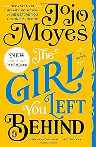 The Girl You Left Behind: A Novel