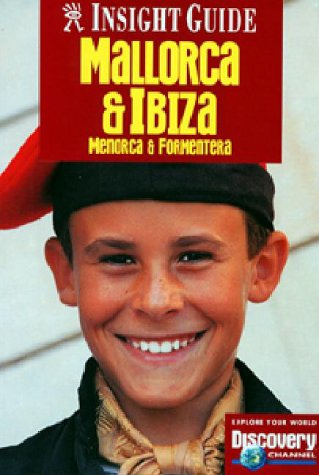 Insight Guide Mallorca and Ibiza Menorca: Menorca & Formentera (Insight Guides) by Melissa De Villers