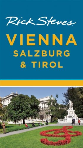 Rick Steves Vienna, Salzburg &amp; Tirol by Rick Steves