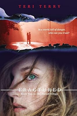 Fractured: A Slated novel, Book 2