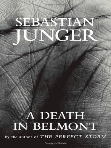 A Death in Belmont by Sebastian Junger