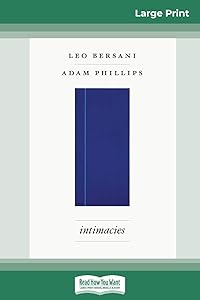 Intimacies (16pt Large Print Edition) by Leo Bersani
