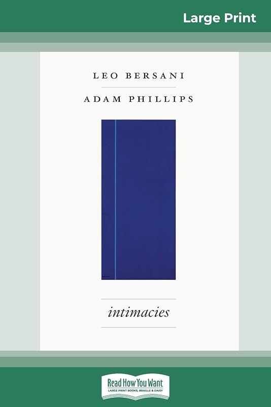 Intimacies (16pt Large Print Edition) by Leo Bersani