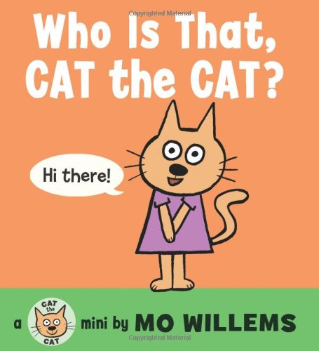 Who Is That, Cat the Cat? by Mo Willems