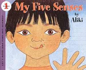 My Five Senses (Let's-Read-And-Find-Out Science: Stage 1)
