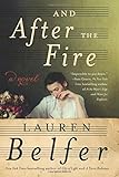 Lauren Belfer, "And After the Fire" (Harper, 2016)