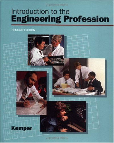 Introduction to the Engineering Profession by John Dustin Kemper