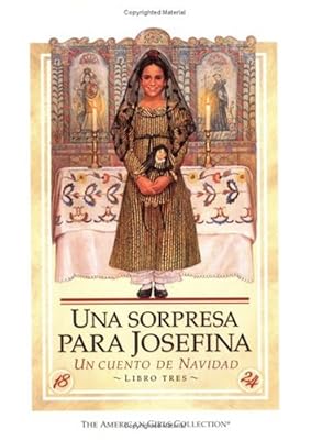 Una sorpresa para Josefina: Un cuento de Navidad