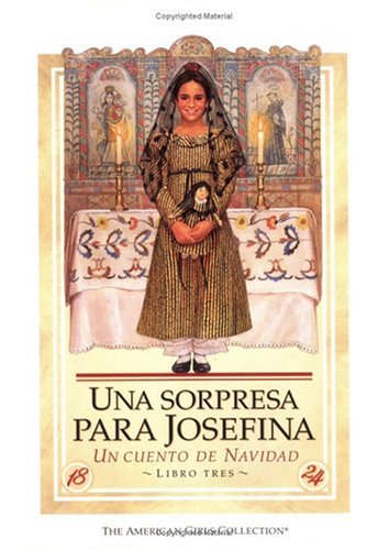 Una sorpresa para Josefina: Un cuento de Navidad by Valerie Tripp