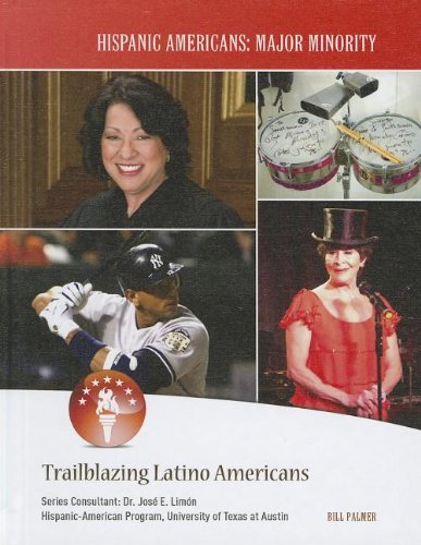 Trailblazing Latino Americans by Bill Palmer
