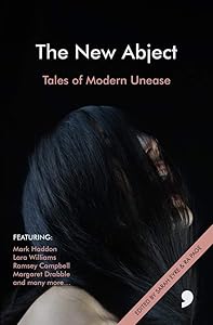 The New Abject: Tales of Modern Unease (Modern Horror) by Meave Haughey