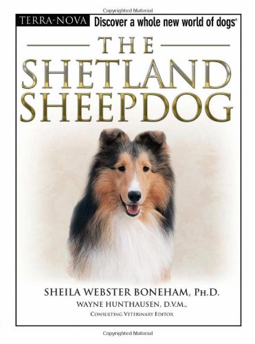The Shetland Sheepdog (Terra-Nova Series) by Sheila Webster Boneham