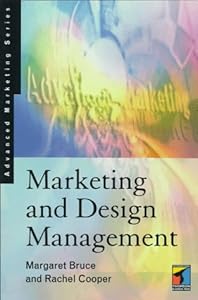 Marketing and Design Management by Margaret Bruce