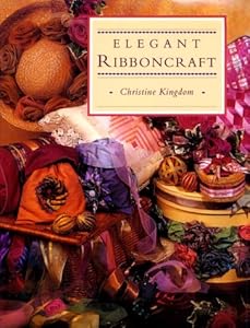 Elegant Ribboncraft by Christine Kingdom