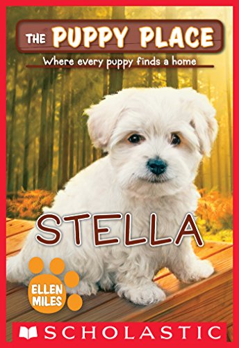 The Puppy Place #36: Stella by Ellen Miles