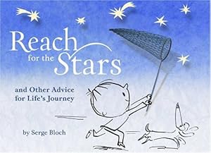 Reach for the Stars: and Other Advice for Lifes Journey