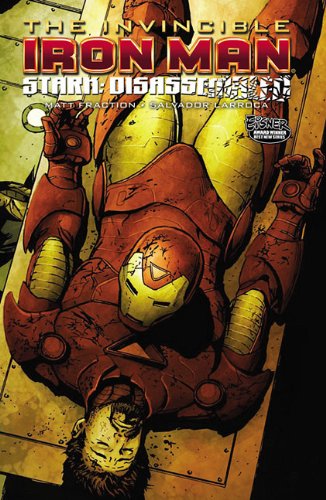 Invincible Iron Man, Vol. 4: Stark Disassembled by Matt Fraction