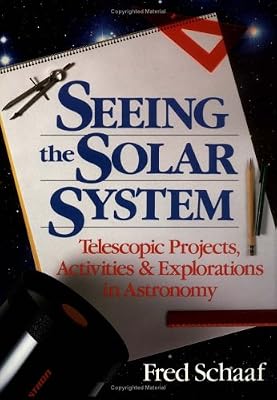 Seeing the Solar System: Telescopic Projects, Activities, and Explorations in Astronomy (Wiley Science Editions)