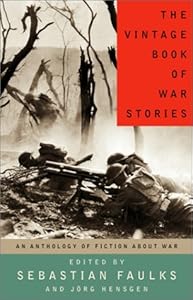 The Vintage Book of War Fiction