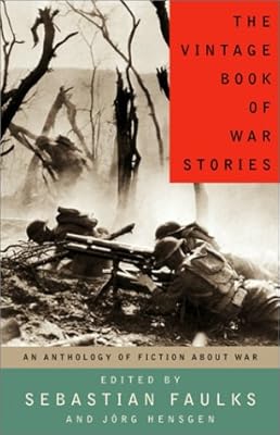 The Vintage Book of War Fiction