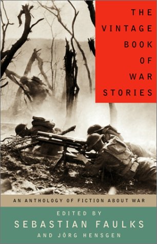 The Vintage Book of War Fiction by Sebastian Faulks