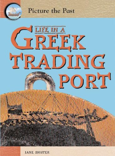 Life in a Greek Trading Port by Jane Shuter
