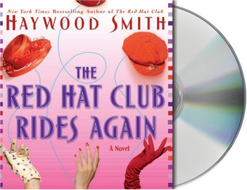 The Red Hat Club Rides Again by Haywood Smith