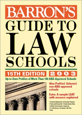 Barron's Guide to Law Schools: 15th Edition 2003 by Barron's Educational Series