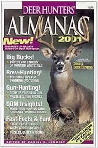 Deer Hunters' Almanac 2001 by Daniel E. Schmidt