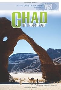 Chad in Pictures (Visual Geography (Twenty-First Century))