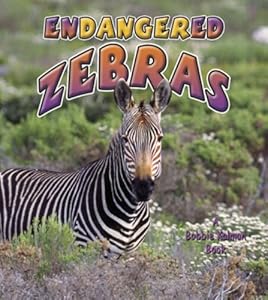 Endangered Zebras (Earth's Endangered Animals)