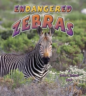 Endangered Zebras (Earth's Endangered Animals)