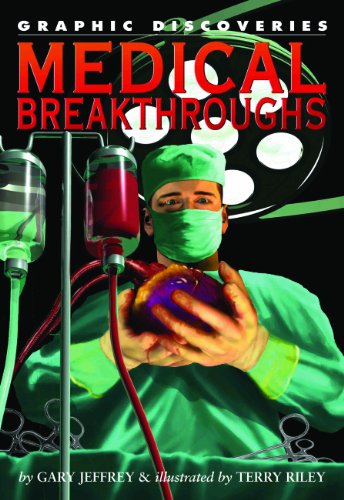 Medical Breakthroughs (Graphic Discoveries) by Gary Jeffrey