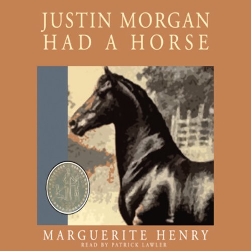 Justin Morgan Had a Horse by Marguerite Henry