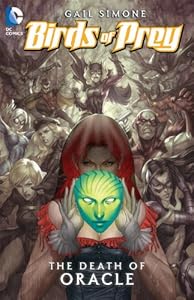 Birds of Prey Vol. 2: Death of Oracle (Birds of Prey (Graphic Novels))