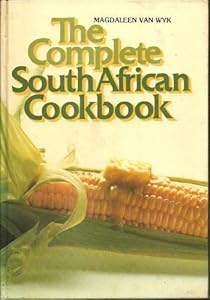 The complete South African cookbook by Magdaleen Van Wyk (1980-05-03)