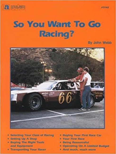 So You Want to Go Racing by John Webb