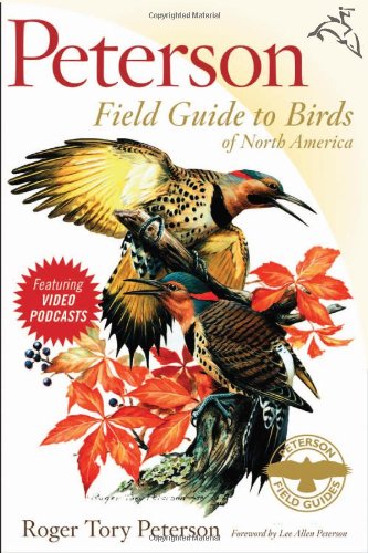 Peterson Field Guide to Birds of North America (Peterson Field Guides) by Roger Tory Peterson