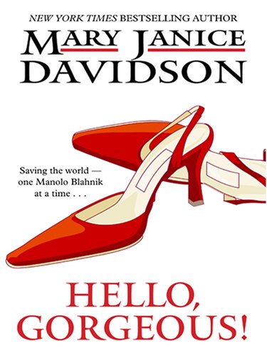 Hello, Gorgeous! (The Gorgeous Series, Book 1) by MaryJanice Davidson