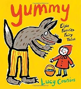 Yummy: Eight Favorite Fairy Tales