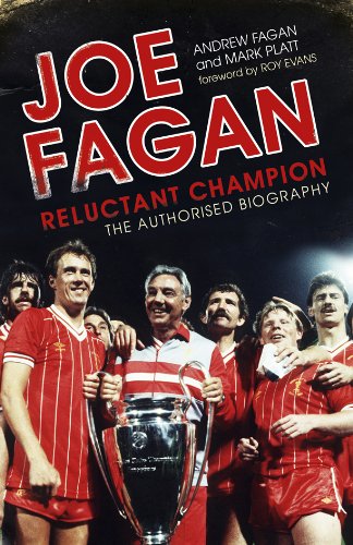 Joe Fagan: The Authorised Biography by Andrew Fagan