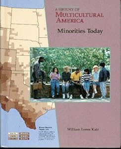 Minorities Today (History of Multicutural America)