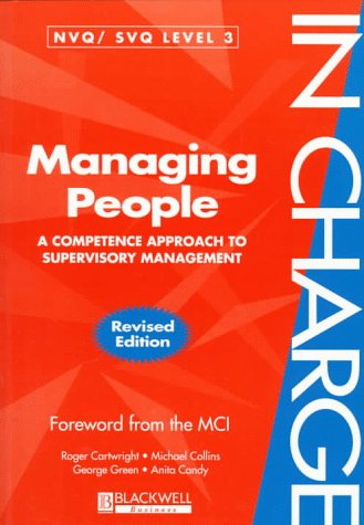 Managing People: A Competence Approach to Supervisory Management (In Charge) by Roger Cartwright