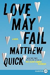 Love May Fail LP: A Novel