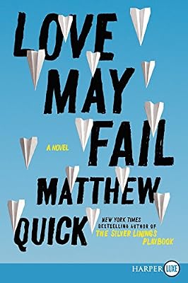 Love May Fail LP: A Novel